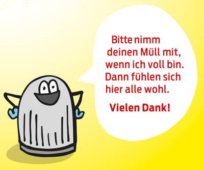 Ein Aufkleber, auf dem ein gezeichneter Mülleimer zu sehen ist. Er sagt: "Bitte nimm deinen Müll mit, wenn ich voll bin. Dann fühlen sich hier alle wohl. Vielen Dank!"